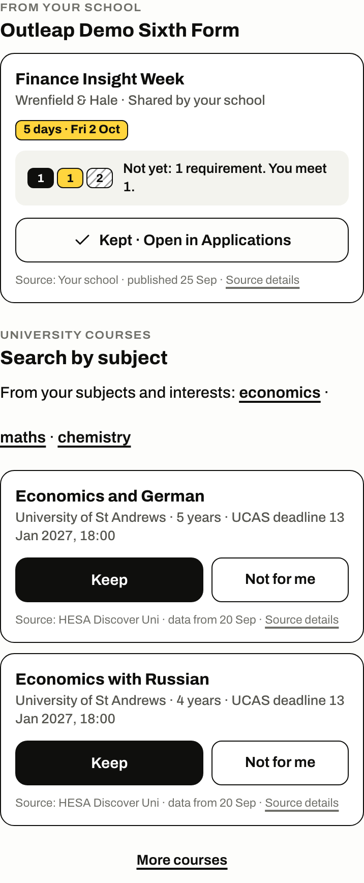 Maya’s Opportunities screen in Outleap: an opportunity from her school, with where she stands and its closing date, then university courses, each with its UCAS deadline and its source.